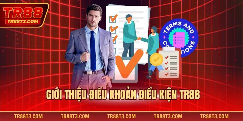 Giới thiệu điều khoản điều kiện TR88